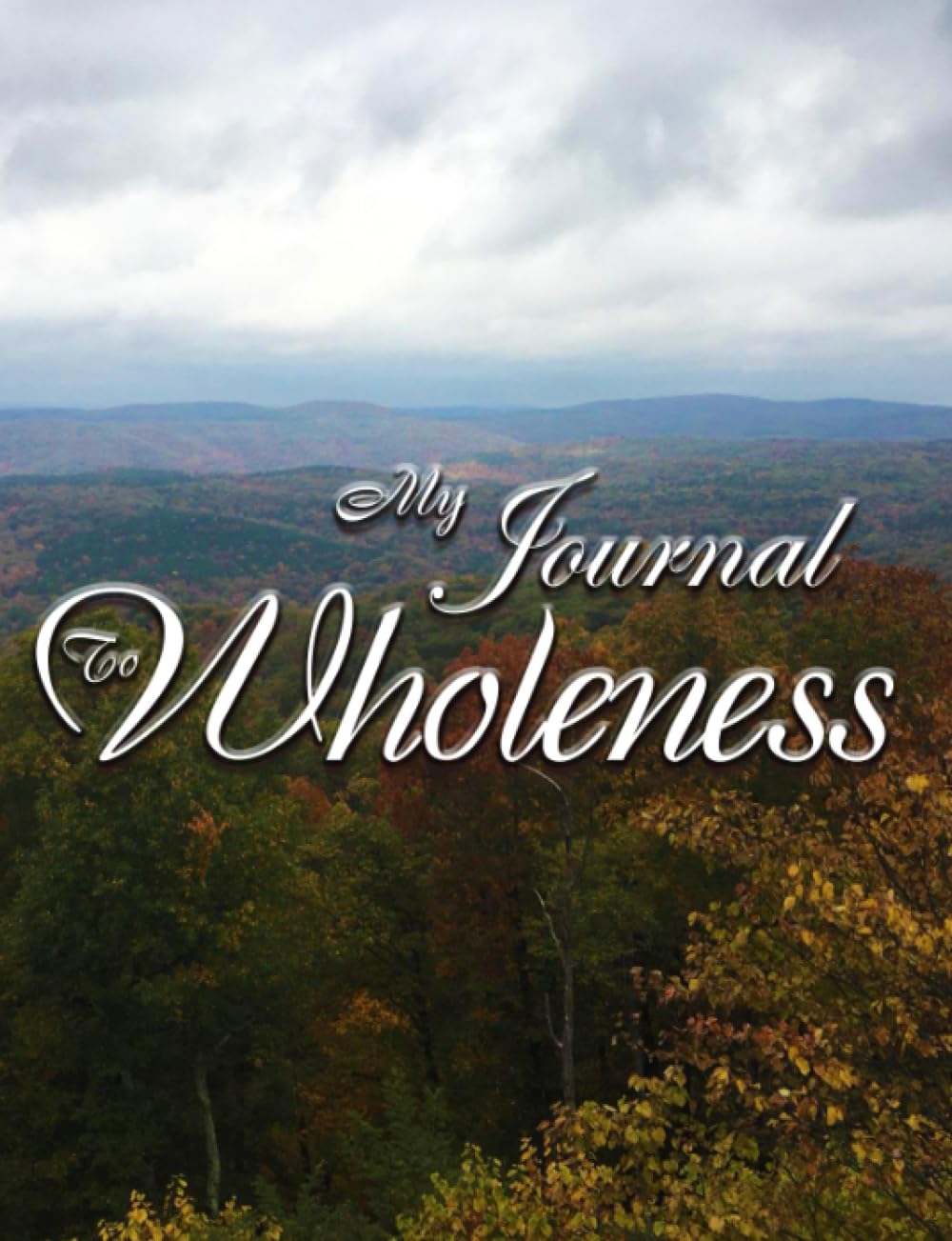 Cover of My Journal to Wholeness